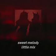 Sweet Melody Slowed