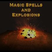 Magic Spells And Explosions