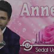 Sedat Uçan Annem