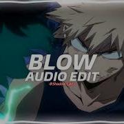 Blow Kesha Edit Audio