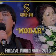 Firdavs Muhidinov Modar