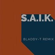 S A I K Remix Bladdy T Скачать