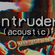 Intruder Acustic Version