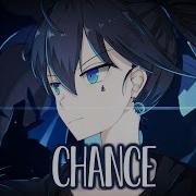 Nightcore Neffex Chance