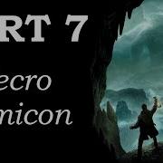 Call Of Cthulhu Part 7 The Necronomicon