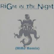 Jam Spoon Feat 2Nica Right In The Night Miro Remix