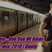 David Lyme Bye Bye Mi Amor Remix