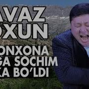 Avaz Oxun Omonxona Suviga Sochim Tikka Bo Ldi