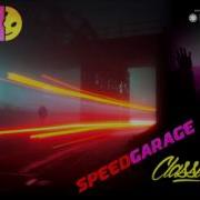 Ultimate Speed Garage Classics In The Mix Part One Best Of Uk Garage