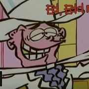 Ed Edd Eddy