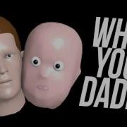 Who S Your Daddy Theme Song