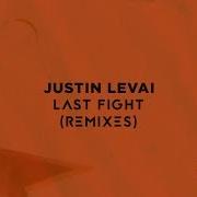 Justin Levai Last Fight Kage Remix