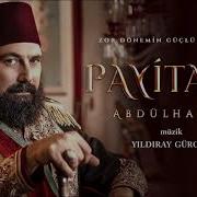 Payitaht Abdülhamid Halil Halid Zeynep Müziği