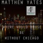 Where Would House Be Without Chicago Vocal Mix