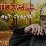 Elcin Zeka Ata Evin Direyidir 2021