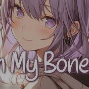 Nightcore In My Bones