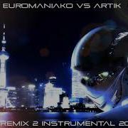 Best Eurodance 2018 Rodri Euromaniako Vs Artik Asti Половина Remix 2 Instrumental 2018