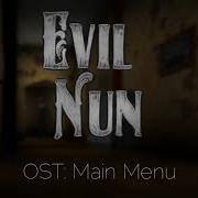 Evil Nun Ost Main Menu