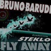 Fly Away Feat Steklo Electrixx Mix