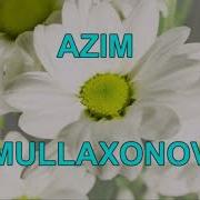 Азим Муллахонов Келмаганингда Жонли Ижрога Бахо Беринг