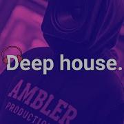 Vibey Deep House Mix Best Of Ambler Productions Selected Mix House Mix Uk Club Anthems