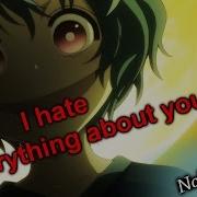 Black Bullet Amv I Hate Everything About You