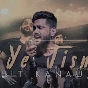 Ye Jism Rock Cover Rohit Kanaujia Jism 2 Ali Azmat