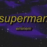 Eminem I Can Be Your Superman Speed Up