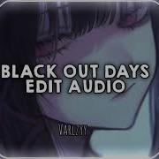 Black Out Days Phantogram Edit Audio