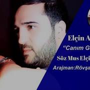 Elcin Agcabedili Hardasan Canim Gozum Gel 2019