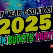 New Year Budots Remix 2020 Budots Year End Countdown 2020 Nonstop