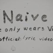 Naive She Only Wears Vans Lyrics