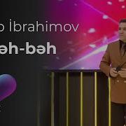 Sahib Ibrahimov Beh Beh
