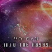 Voidax Into The Abyss