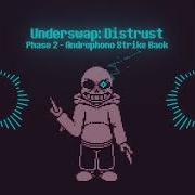 Underswap Distrust Phase 2 Androphono