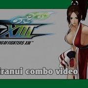 Kof I 2012 Mai Shiranui Combo Video