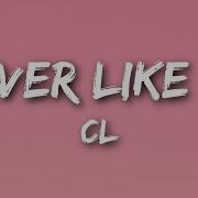 Cl Lover Like Me Lyrics