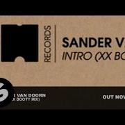 Sander Van Doorn Intro Xx Booty Mix