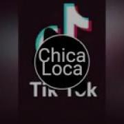 Chica Loca Tik Tok Remix