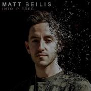 Into Pieces Matt Beilis