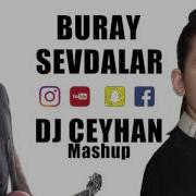 Buray Sevdalar Mecnun Dj Ceyhan Mashup Remix 2017