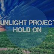 Sunlight Project Hold On Extended Mix