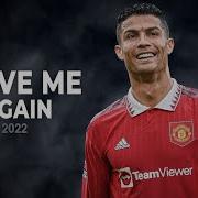 Cristiano Ronaldo Love Me Again By John Newman