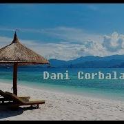 Dani Corbalan Best Of Sensational Vocal Deep House Mihai Chi