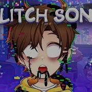 The Glitch Song