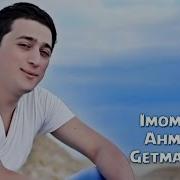 Imomiddin Ahmedov Getma Jonim Имомиддин Ахмедов Гетма Жоним