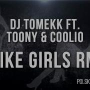 I Like Girls Remix