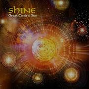 Shine Great Central Sun