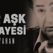 Kayahan Bir Ask Hikayesi Video Klip