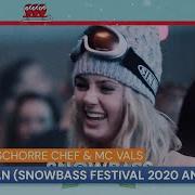 Bestia Ft Schorre Chef Mc Vals De Barman Snowbass Festival 2020 Anthem